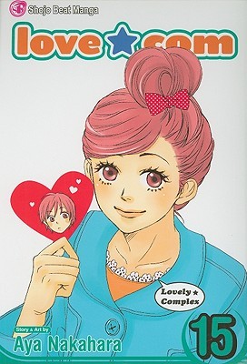 Love*Com (Lovely*Complex), Volume 15 (2009) by Aya Nakahara