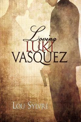 Loving Luki Vasquez (2011)