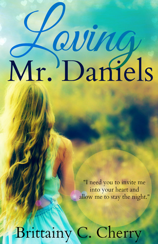 Loving Mr. Daniels (2000) by Brittainy C. Cherry