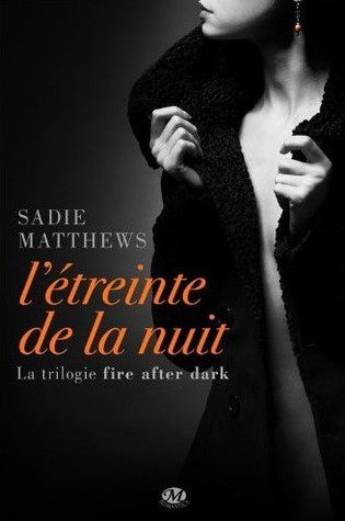 L'étreinte de la nuit (2012) by Sadie Matthews