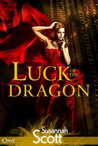 Luck of the Dragon (2013) by Susannah Scott