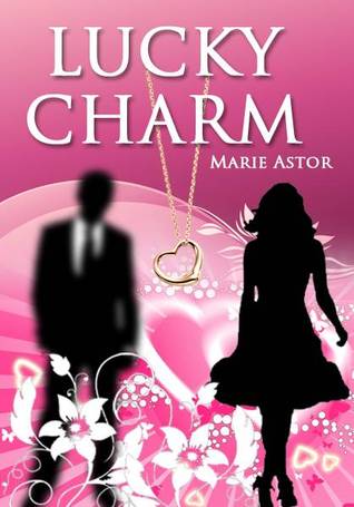 Lucky Charm (2000) by Marie Astor