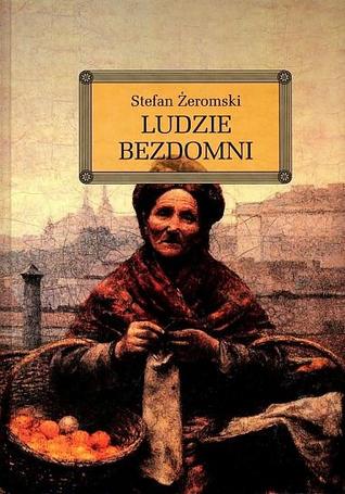 Ludzie bezdomni (1987) by Stefan Żeromski