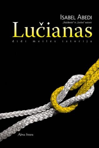 Lučianas (2009) by Isabel Abedi