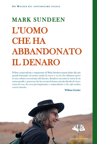 L'uomo che ha abbandonato il denaro (2014) by Mark Sundeen