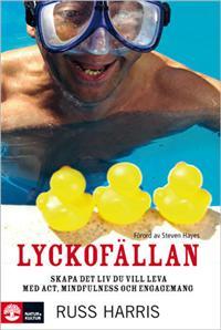 Lyckofällan (2012) by Russ Harris