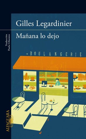 Mañana lo dejo (2011)