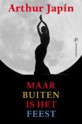 Maar buiten is het feest (2012)