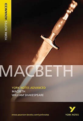 Macbeth (York Notes Advanced) (2005) by William Shakespeare