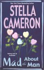 Mad about the Man (2002) by Stella Cameron