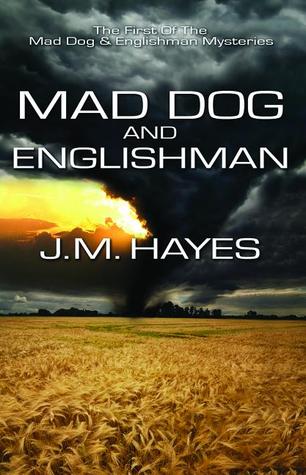 Mad Dog & Englishman (2001) by J.M. Hayes
