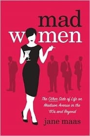 Mad Women: The Other Side of Life on Madison Avenue in the '60s and Beyond (2012)