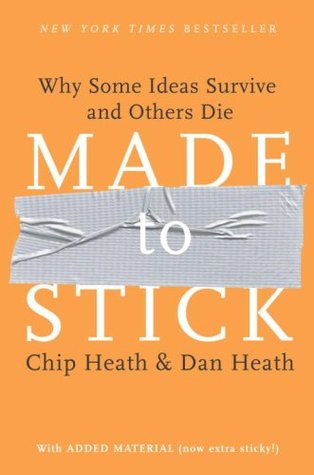 Made to Stick: Why Some Ideas Survive and Others Die (2007)