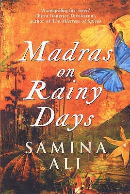 Madras On Rainy Days (2005) by Samina Ali