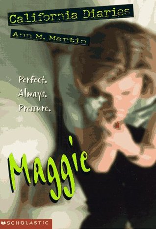 Maggie: Diary 1 (1997) by Ann M. Martin