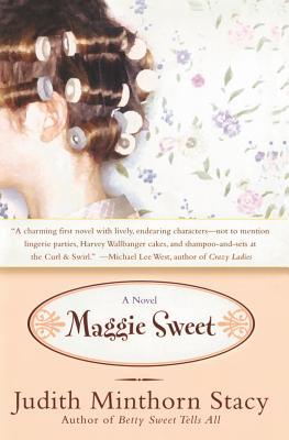 Maggie Sweet: A Novel (2004) by Judith Minthorn Stacy