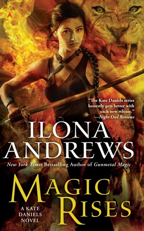 Magic Rises (2013) by Ilona Andrews