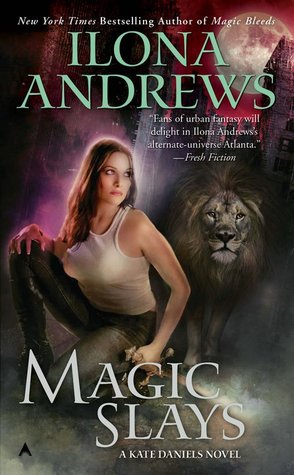 Magic Slays (2011) by Ilona Andrews