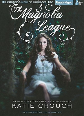Magnolia League, The (2011) by Katie Crouch