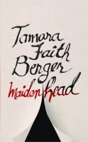 Maidenhead (2012) by Tamara Faith Berger