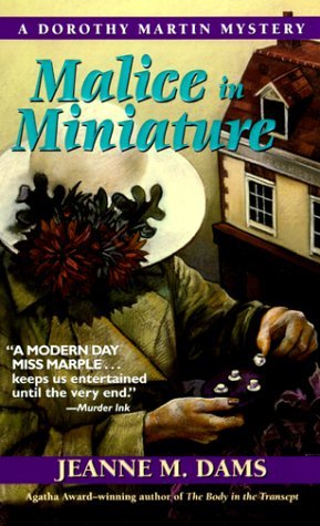 Malice In Miniature (2000) by Jeanne M. Dams