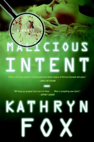Malicious Intent (2006) by Kathryn Fox