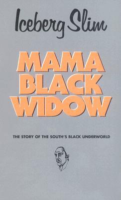 Mama Black Widow (2004) by Iceberg Slim