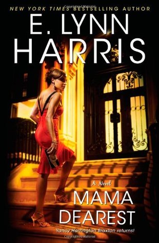 Mama Dearest (2009) by E. Lynn Harris