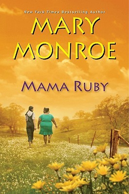 Mama Ruby (2011) by Mary Monroe