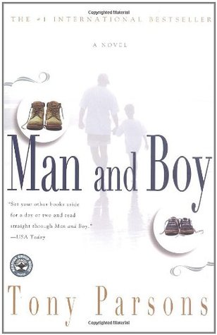 Man and Boy (2002) by Tony Parsons