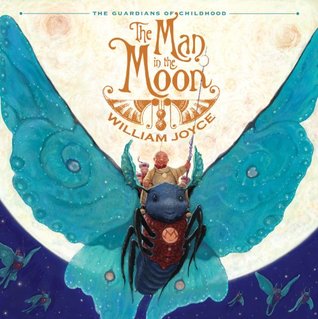 Man in the Moon (2011) by William Joyce