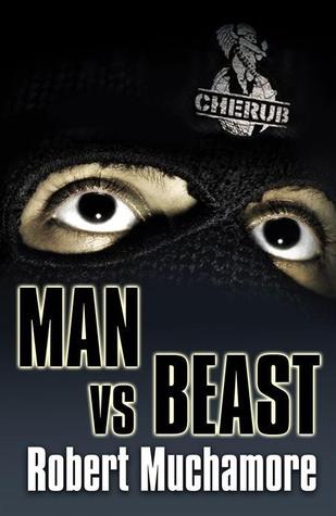 Man vs. Beast (2006) by Robert Muchamore