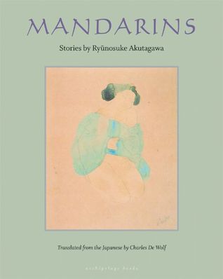 Mandarins: Stories by Ryūnosuke Akutagawa (2007)