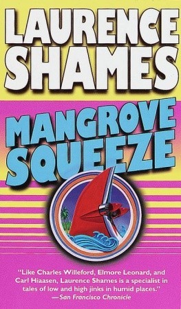 Mangrove Squeeze (1999) by Laurence Shames