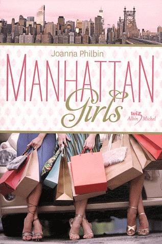 Manhattan Girls (2011) by Joanna Philbin