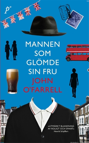 Mannen som glömde sin fru (2012) by John O'Farrell