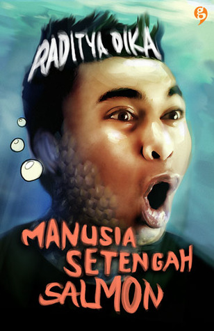 Manusia Setengah Salmon (2011)