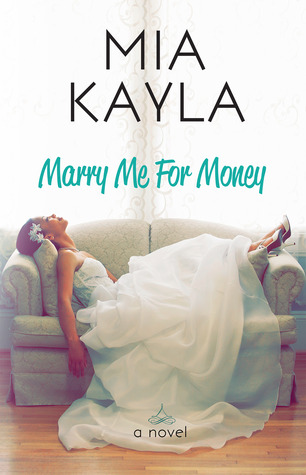 Marry Me for Money (2014) by Mia Kayla