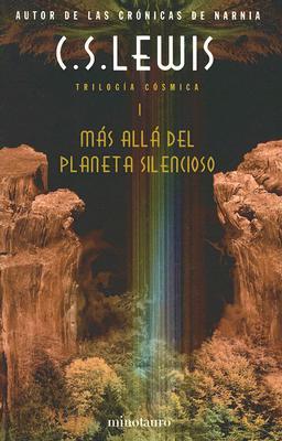 Mas allá del planeta silencioso (2006) by C.S. Lewis