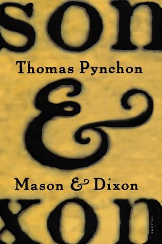 Mason and Dixon (2004) by Thomas Pynchon