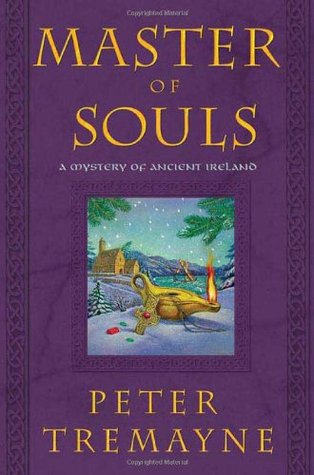 Master of Souls (2006) by Peter Tremayne