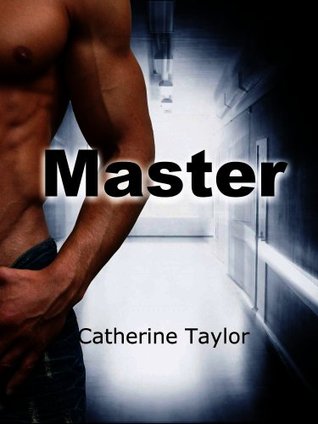 Master (2014) by Catherine   Taylor