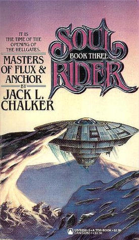 Masters of Flux and Anchor (1985) by Jack L. Chalker