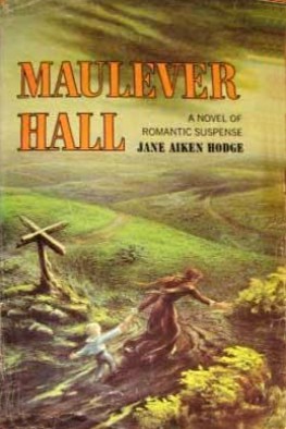Maulever Hall (1977) by Jane Aiken Hodge