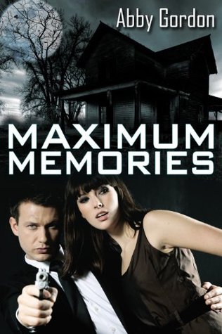 Maximum Memories (2013) by Abby Gordon