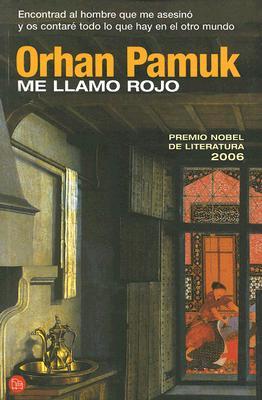 Me llamo rojo (2006) by Orhan Pamuk
