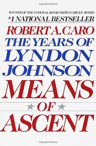 Means of Ascent (1991) by Robert A. Caro