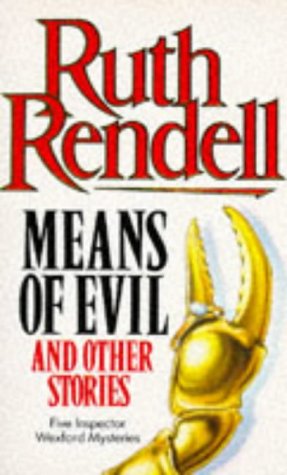 Means of Evil and Other Stories (2010) by Ruth Rendell