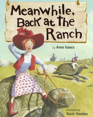 Meanwhile, Back at the Ranch (2014) by Anne Isaacs