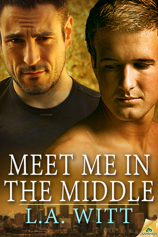 Meet Me in the Middle (2013) by L.A. Witt